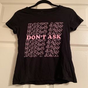 Don’t Ask Tee